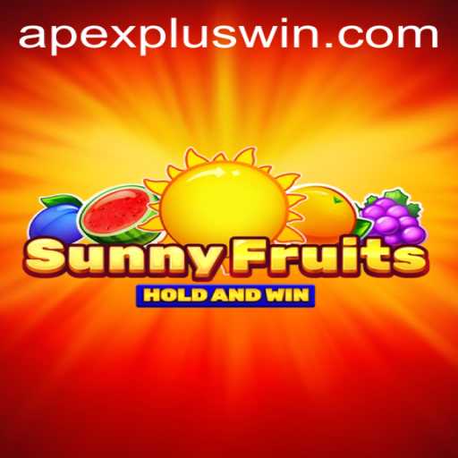 Exploring SunnyFruits: An Exciting Adventure with APEXPLUS